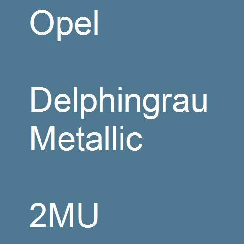 Opel, Delphingrau Metallic, 2MU.